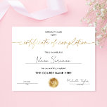 Certificate of Completion Participation Diploma<br><div class="desc">Modern feminine Certificate of Completion with faux gold foil effect. Perfect for your lashes,  makeup or hairdresser course,  diploma,  award,  participation certificate,  or any beauty related business</div>