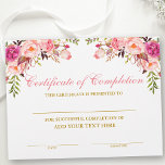 Certificate of Completion Pink Floral Gold<br><div class="desc">Professional,  Customizable,  Certificate of Completion. Great for classes,  training courses,  schools,  business courses and more. Personalize with your custom text. Elegant Watercolor Pink Blush Floral and botanical greenery. Gold Script.</div>