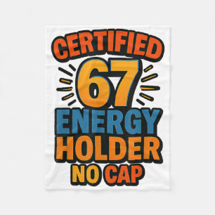 Certified 67 Energy Holder No Cap Aura Rizz Sigma Fleece Blanket