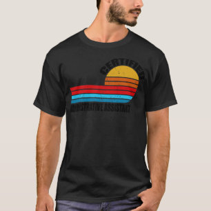certified administrative assistant vintage retro j T-Shirt