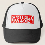 Certified Awesome Stamp Trucker Hat