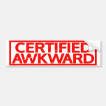 Certified Awkward Stamp Bumper Sticker