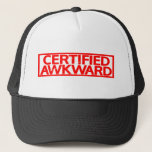 Certified Awkward Stamp Trucker Hat