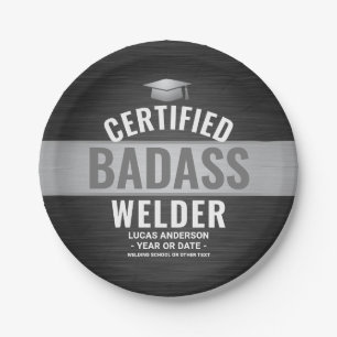 Certified Badass Welder Graduation Party Black Paper Plates