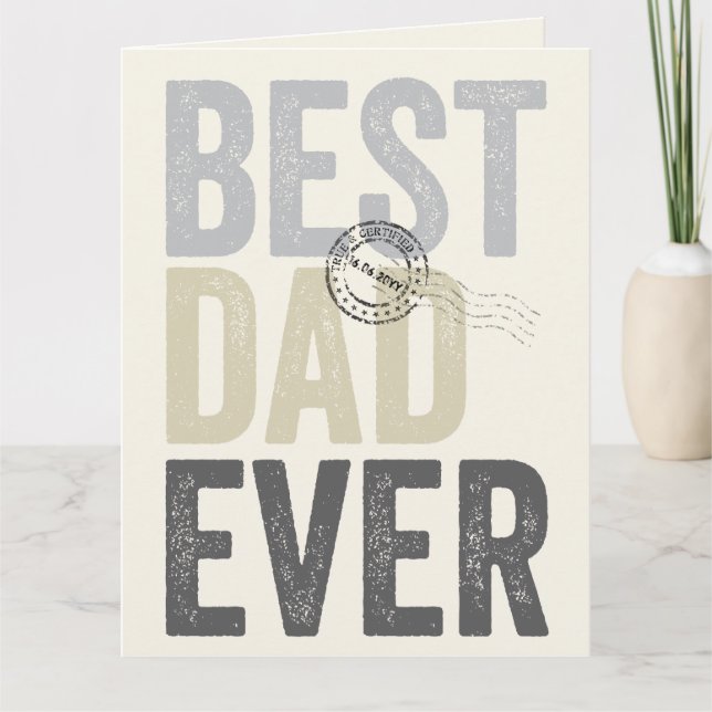 Certified Best Dad Ever Father's Day Typography Card (Front)