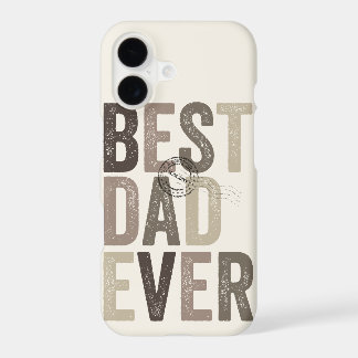 Certified Best Dad Ever Father's Day Typography iPhone 17 Case