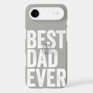 Certified Best Dad Ever Father's Day Typography iPhone 17 Air Case
