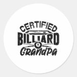 Certified Billiard Grandpa Pool Billiards Player F Classic Round Sticker