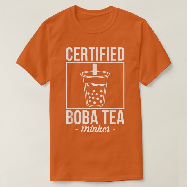 Certified Boba Tea Drinker Bubble Tea  T-Shirt (Design Front)