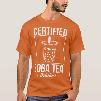 Certified Boba Tea Drinker Bubble Tea  T-Shirt