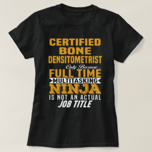 Certified Bone Densitometrist T-Shirt
