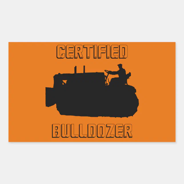 CERTIFIED BULLDOZER OPERATING ENGINEER VINTAGE RECTANGULAR STICKER | Zazzle