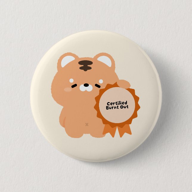 Certified Burnt Out Tiger Button (Front)