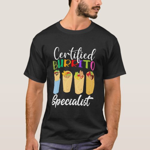 Certified Burrito Specialist funny Cinco de mayo   T_Shirt