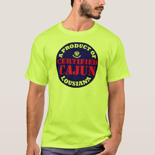 CERTIFIED CAJUN T_Shirt