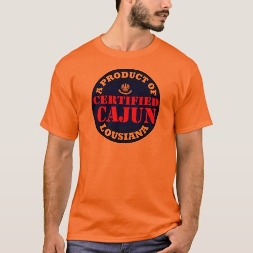 CERTIFIED CAJUN T_Shirt