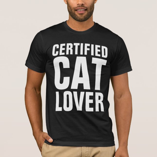 CERTIFIED CAT LOVER T-shirts (Front)