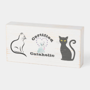 Certified Cataholic Wooden Box Sign