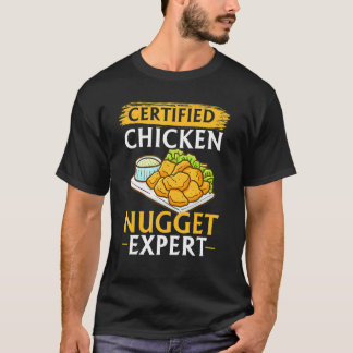 Certified Chicken Nugget Expert  Chicken Nugget T-Shirt