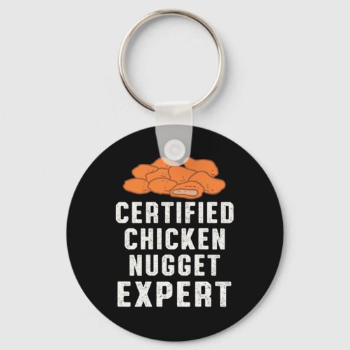 Certified Chicken Nugget Expert Chickens Fun Gift Keychain