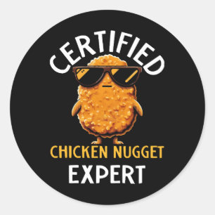 Certified Chicken Nugget Expert Classic Round Sticker