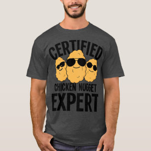 Certified Chicken Nugget Expert  T-Shirt
