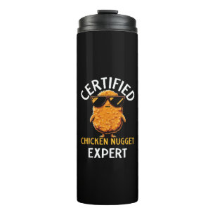  Certified Chicken Nugget Expert Thermal Tumbler