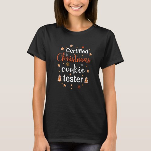 Certified Christmas Cookie Tester Christmas Baking T-Shirt