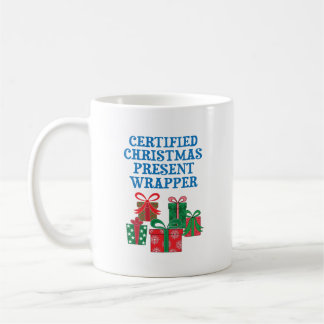 Certified Christmas Present Wrapper Coffee Mug