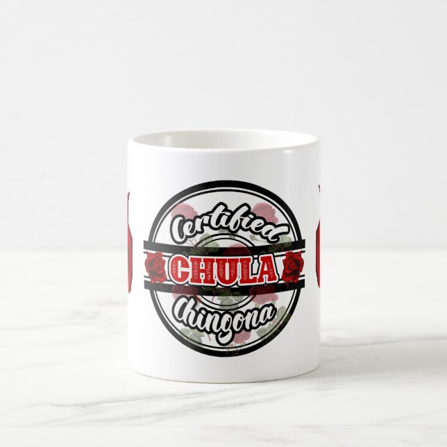 Certified Chula Chingona  Coffee Mug (Center)