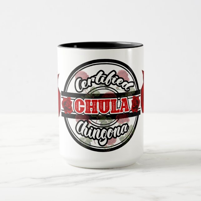Certified Chula Chingona coffee Mug (Center)