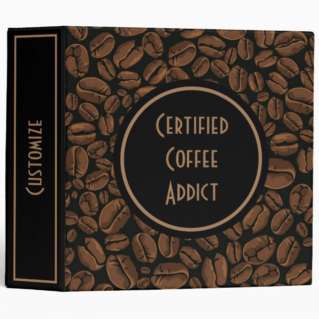 Certified Coffee Addict 3-Ring Binder (Front/Spine)