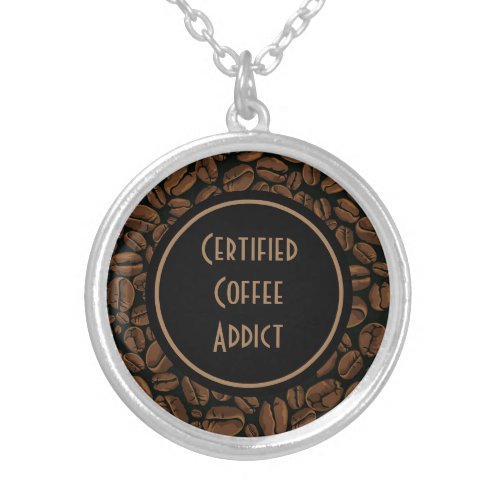 Certified Coffee Addict Silver Plated Necklace