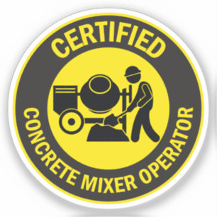 Certified Concrete Mixer Operator Sticker
