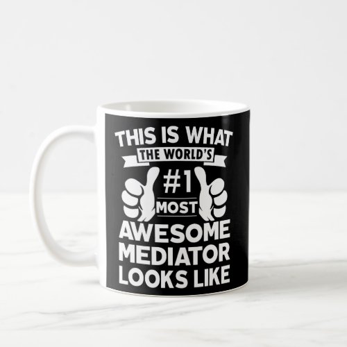 Certified Cool Mediator Awesome Looks Like Employe Coffee Mug