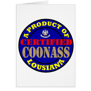 CERTIFIED COONASS CARDS