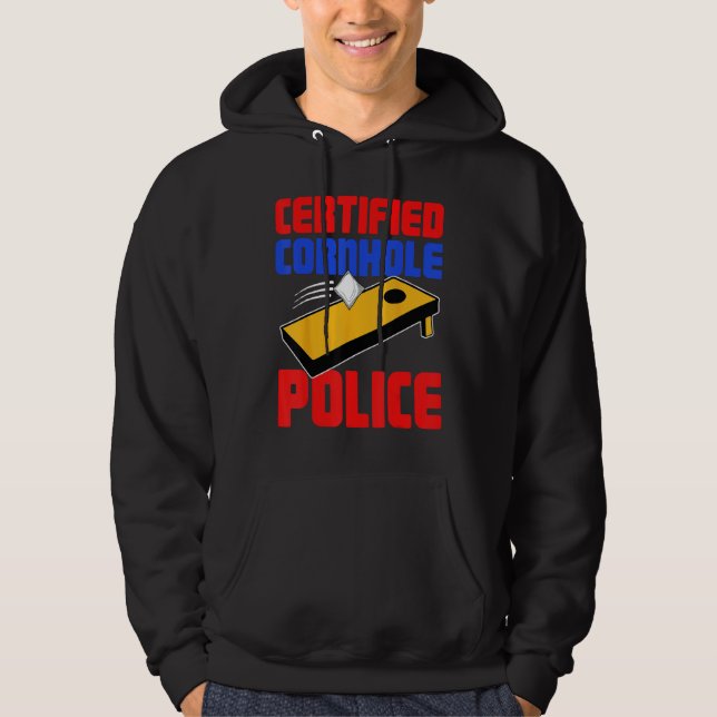 Certified Cornhole Police  Corn Hole Hoodie (Front)