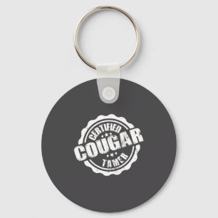 Certified Cougar Tamer Funny Mens Cougar Tamer  Keychain