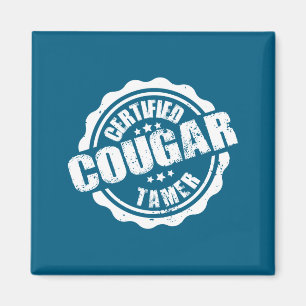 Certified Cougar Tamer Funny Mens Cougar Tamer  Magnet