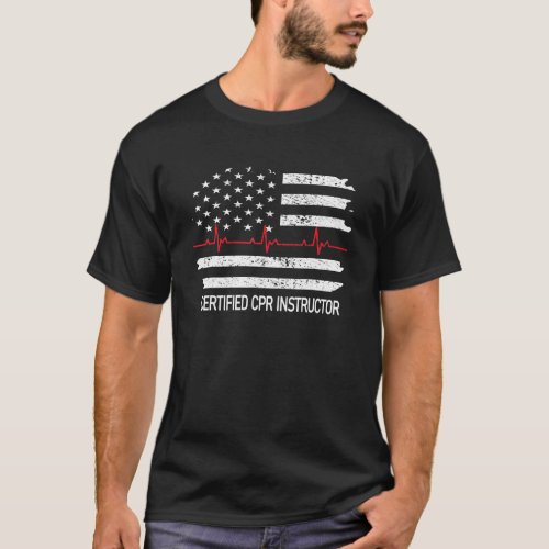Certified Cpr Instructor Us Flag Ems First Aid Aed T_Shirt