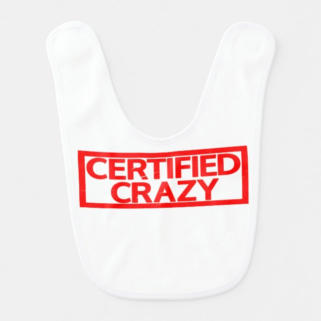 Certified Crazy Stamp Baby Bib (Front)