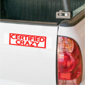 Certified Crazy Stamp Bumper Sticker (On Truck)