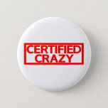 Certified Crazy Stamp Button