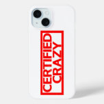 Certified Crazy Stamp iPhone 15 Case