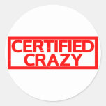 Certified Crazy Stamp Classic Round Sticker