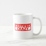 Certified Crazy Stamp Coffee Mug