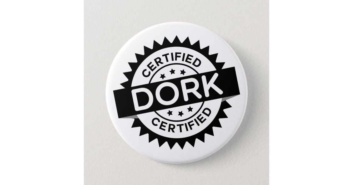 Certified Dork Button