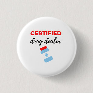 Certified Drug Dealer 2 Button