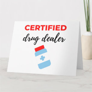 Certified Drug Dealer 2 Card