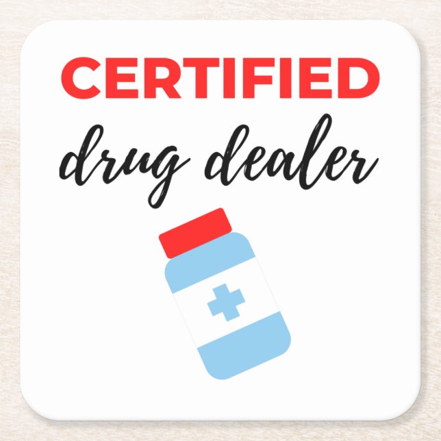 Certified Drug Dealer 2 Square Paper Coaster (Front)